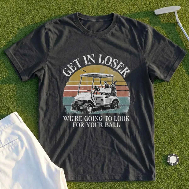 Get In Loser Tee