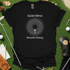 Quiet Mind Smooth Swing Golf T-Shirt with Target Design