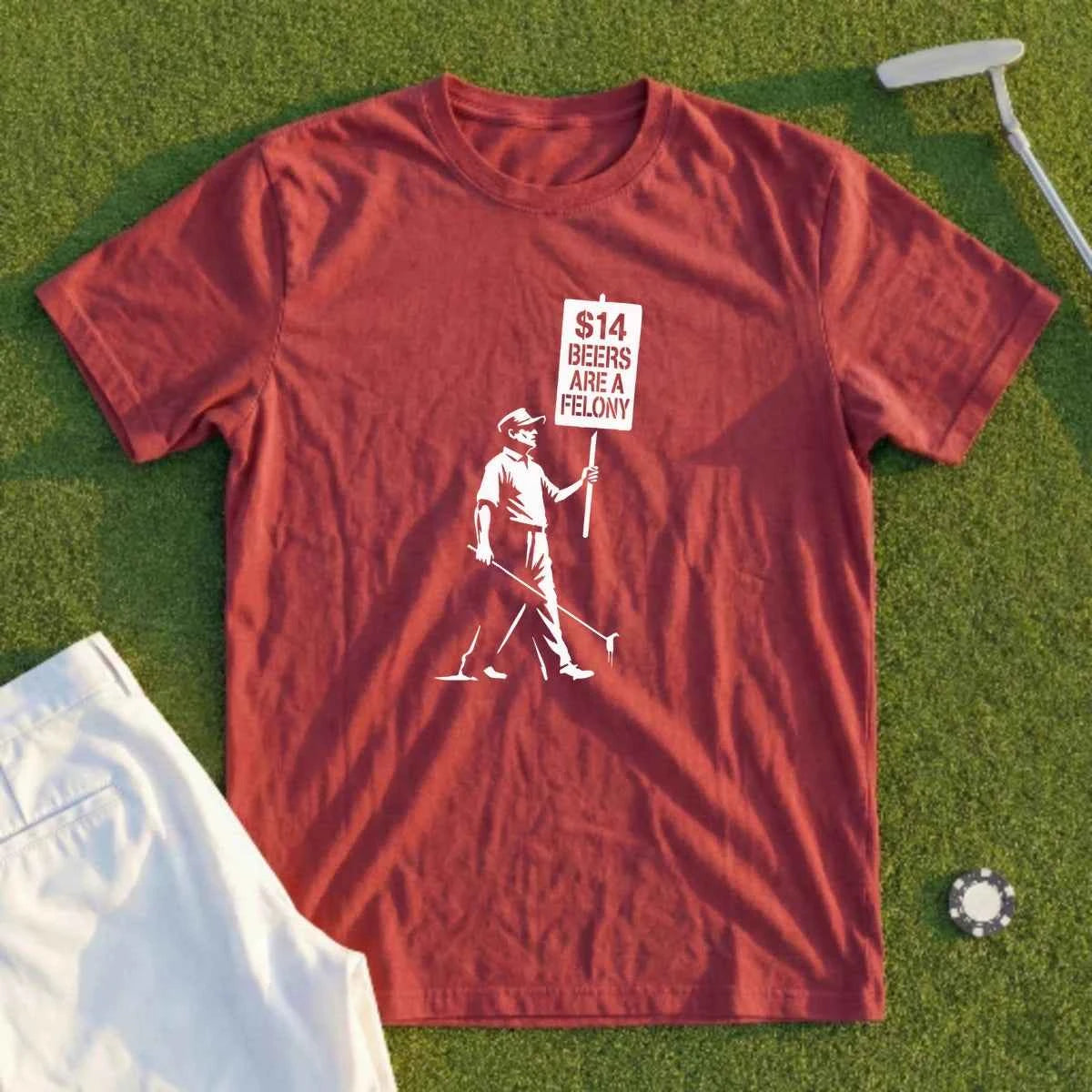$14 Beers Are a Felony Tee
