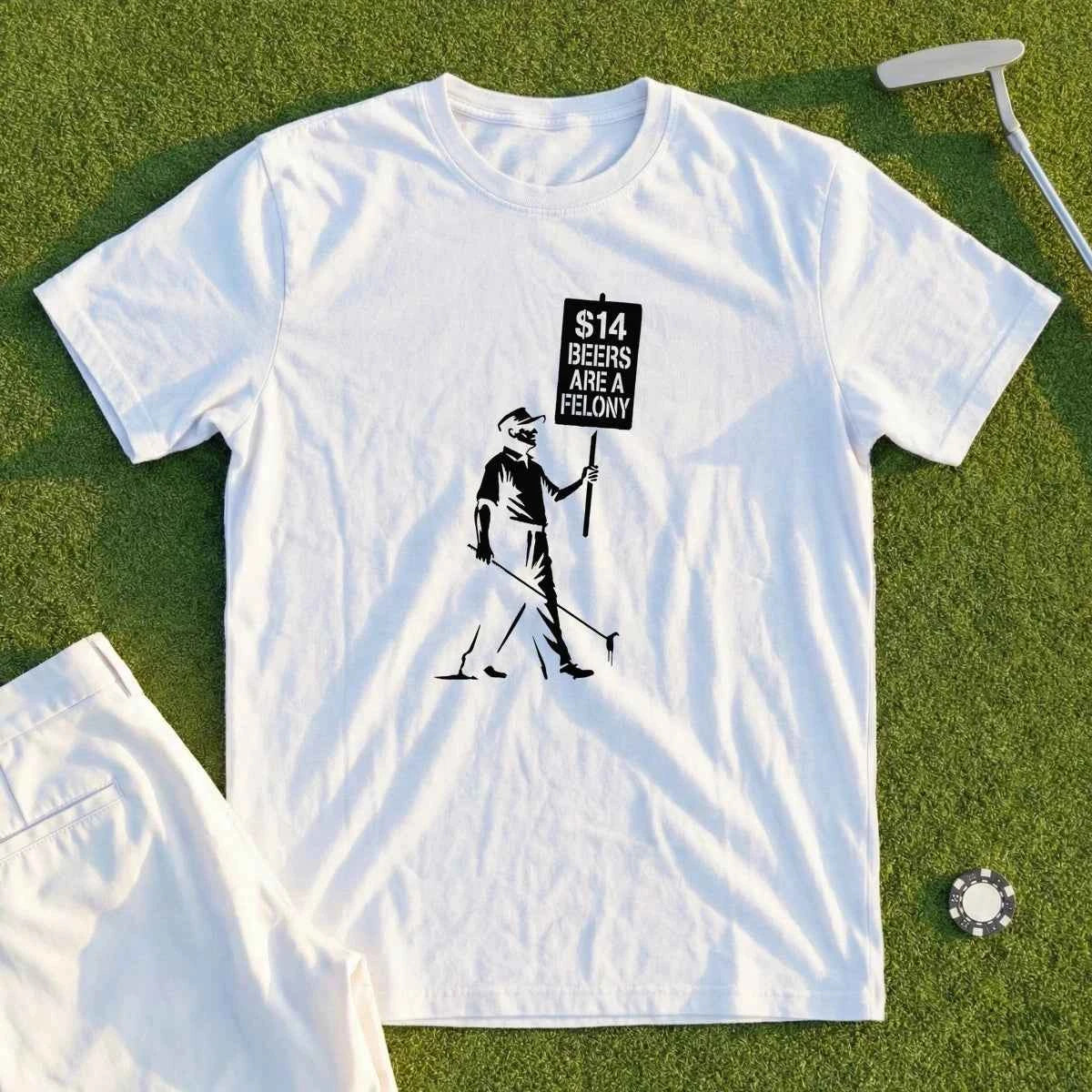 $14 Beers Are a Felony Tee