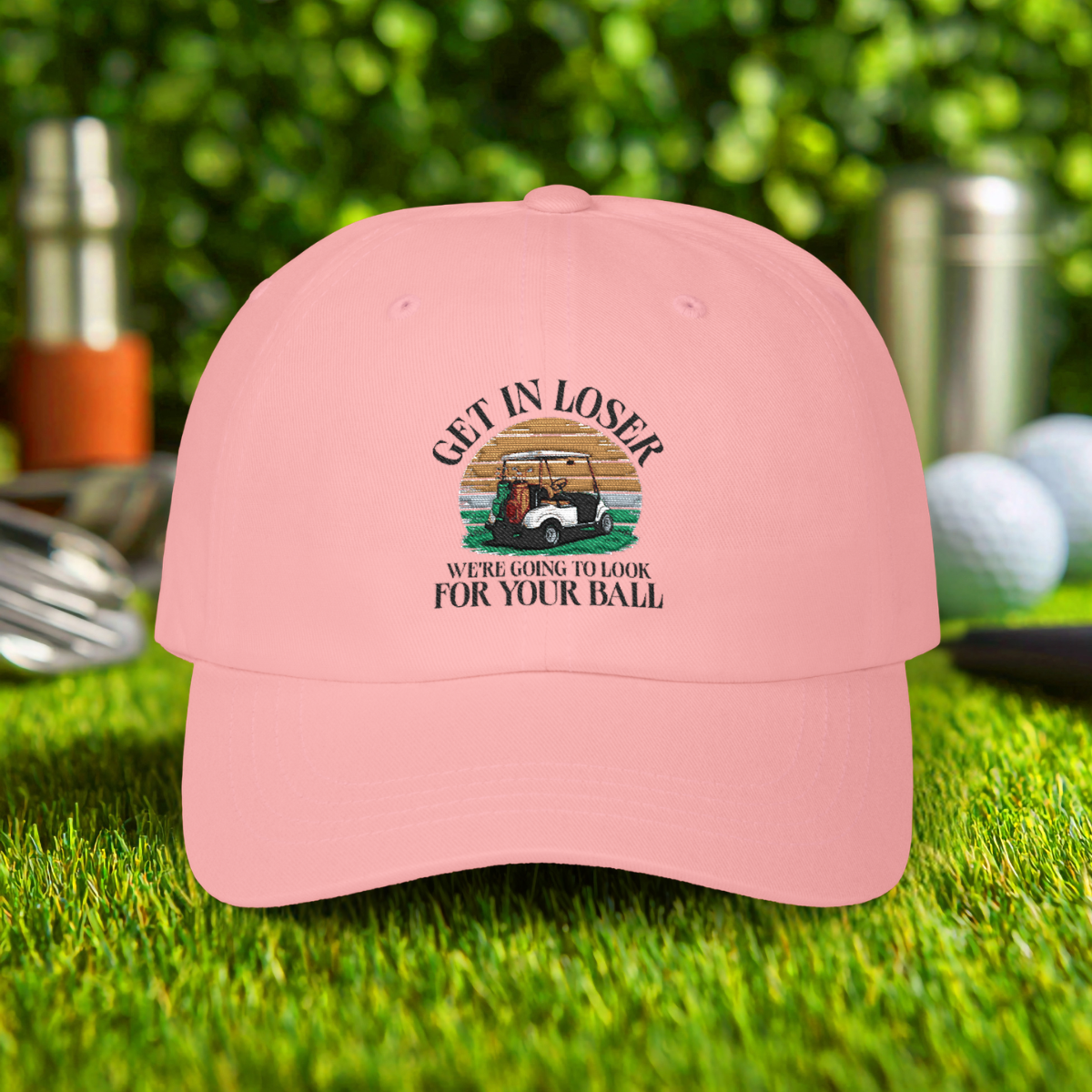 Get In Loser Embroidered Hat