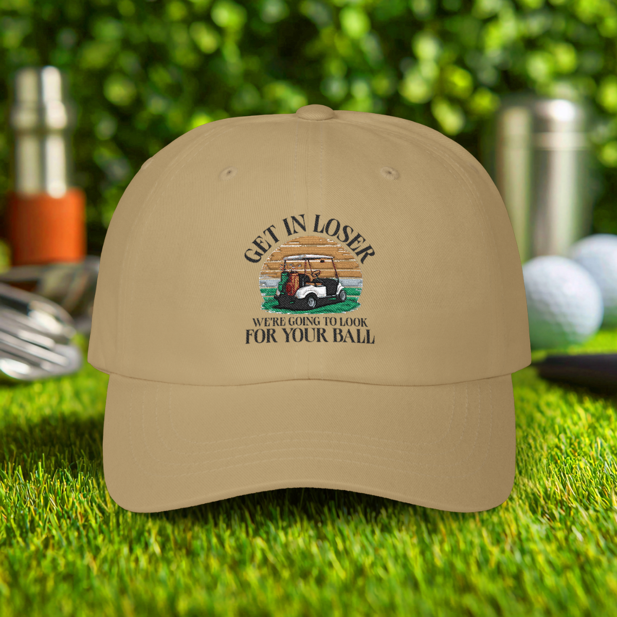 Get In Loser Embroidered Hat