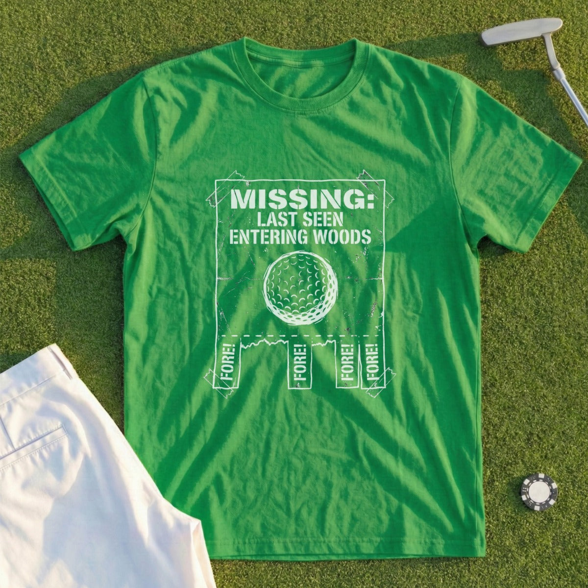 Missing Last Seen Entering Woods Fore Golf T-Shirt