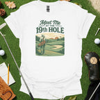 Meet Me at the 19th Hole Golfing Shirt