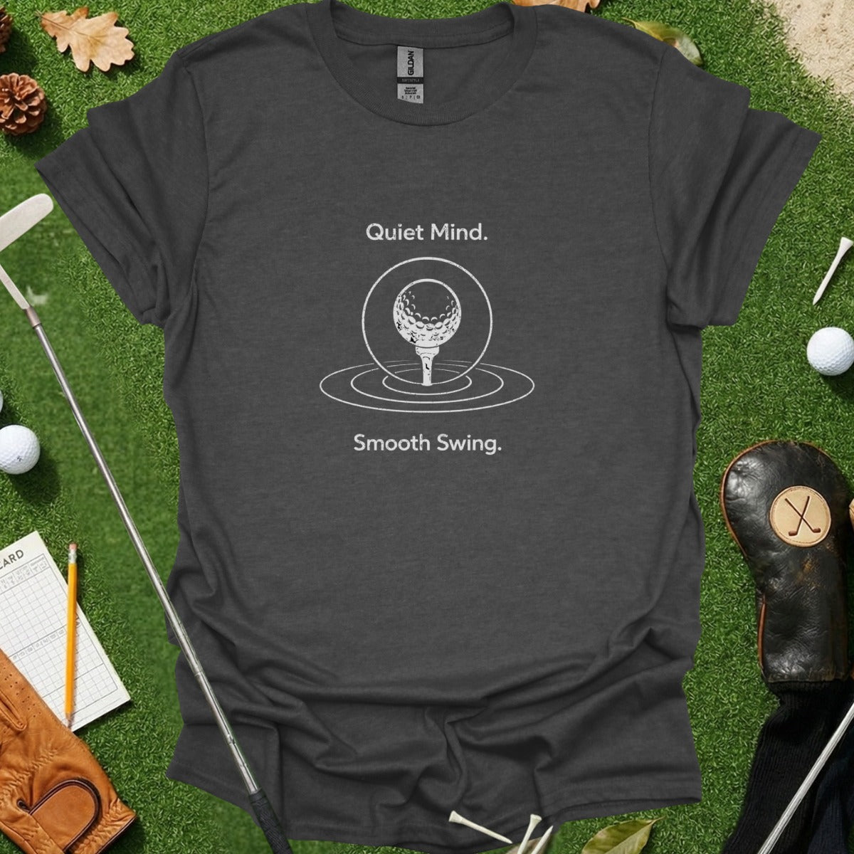 Quiet Mind Smooth Swing Golfer T-Shirt