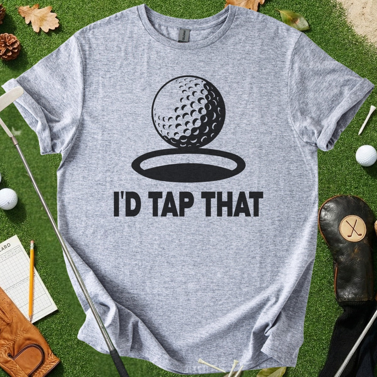 I'd Tap That Golf T-Shirt with Fun Golf Ball Design