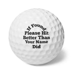 Personalized "Hit Better Than" Golf Balls