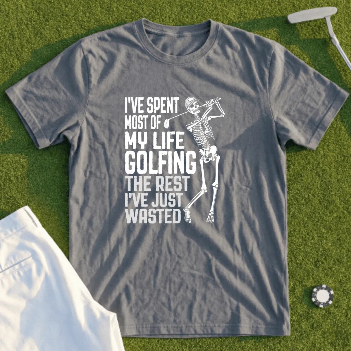 Gray t-shirt with skeleton golfer and text "I've spent most of my life golfing the rest I've just wasted".