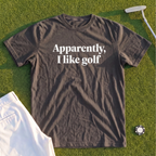 Apparently I Like Golf Premium Tee
