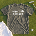 Apparently I Like Golf Premium Tee