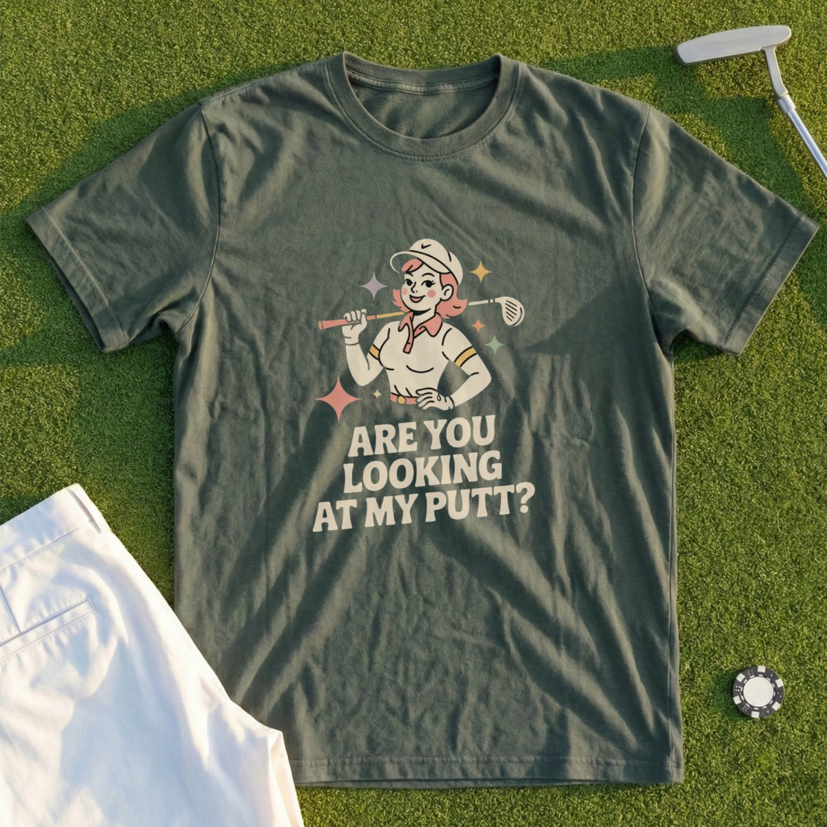 Are You Looking At My Putt Tee