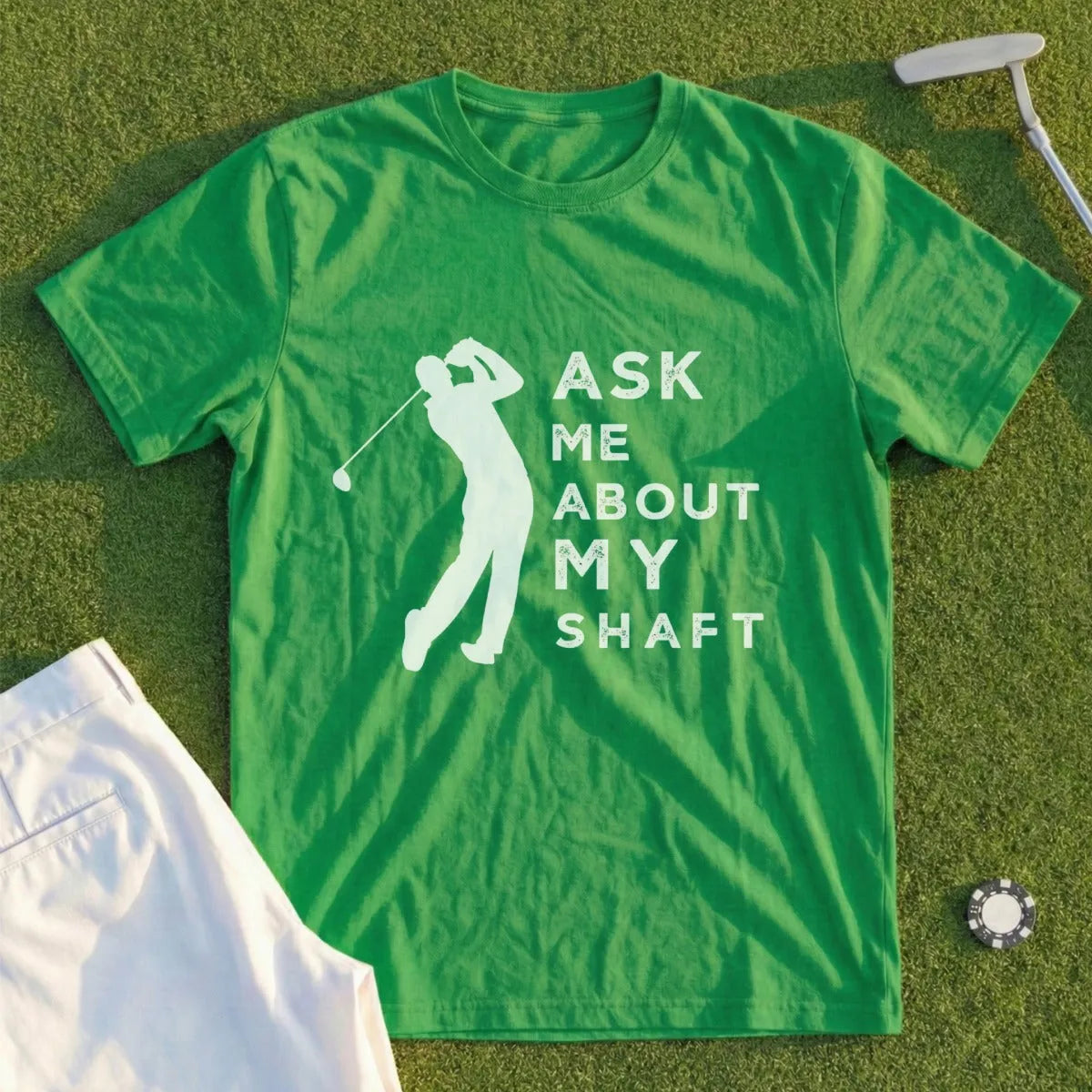 Green t-shirt with white graphic of a golfer and text "ASK ME ABOUT MY SHAFT".