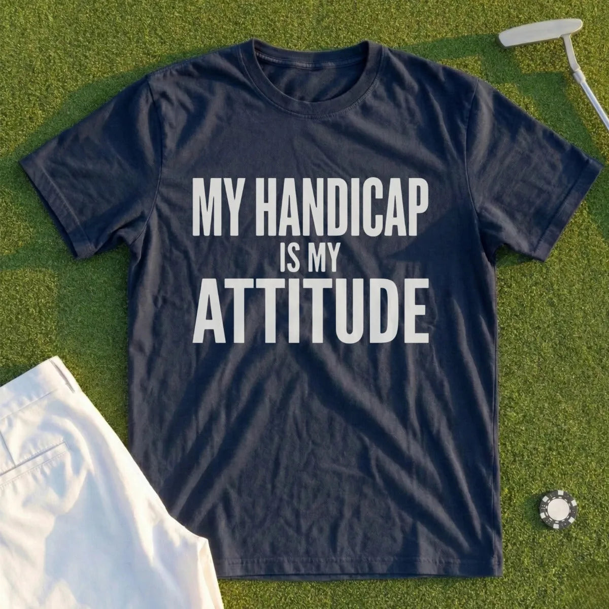 Attitude Is My Handicap Tee