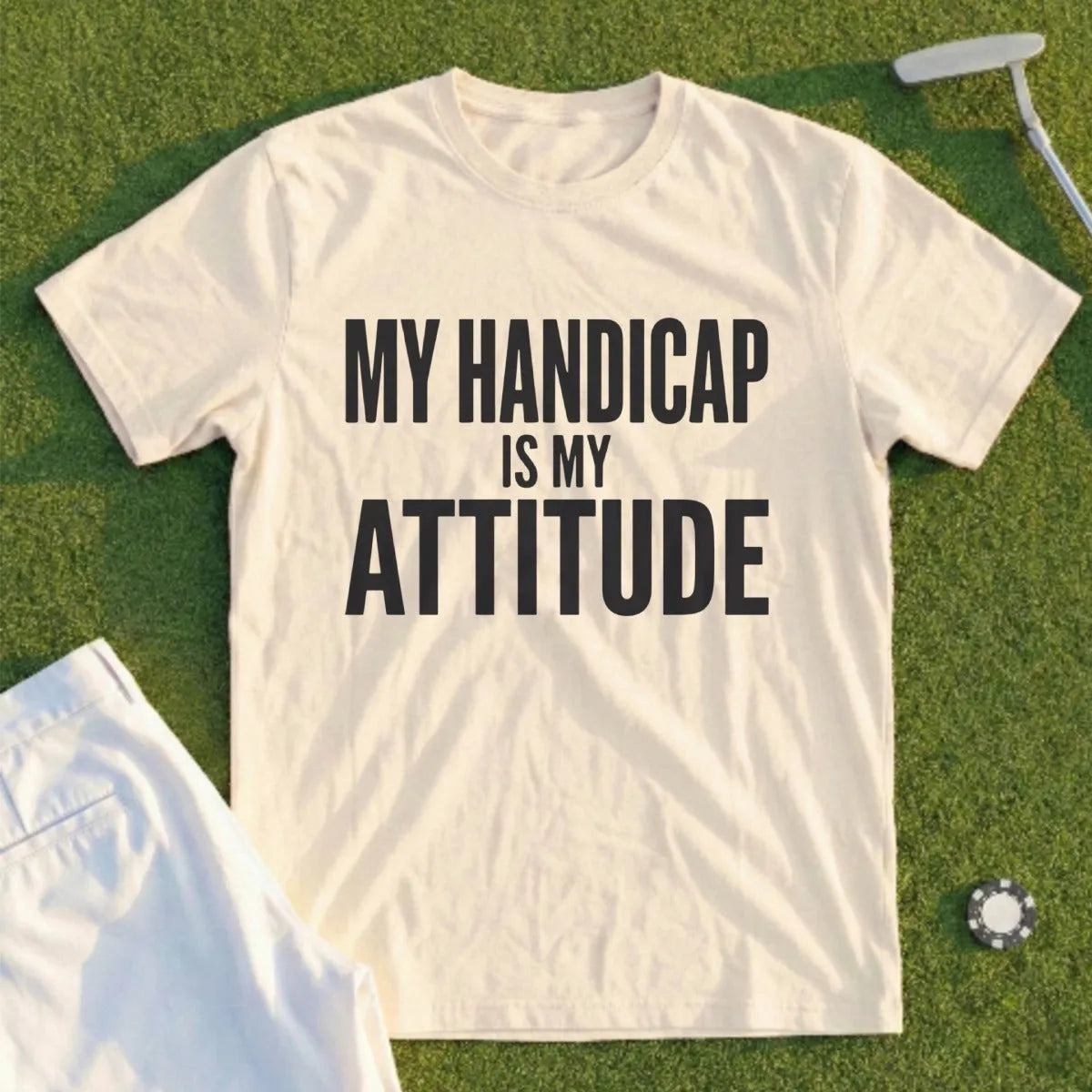 Attitude Is My Handicap Tee