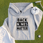 Back Nines Matter Hoodie