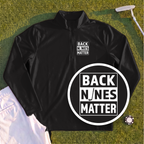 Back Nines Matter Quarter Zip