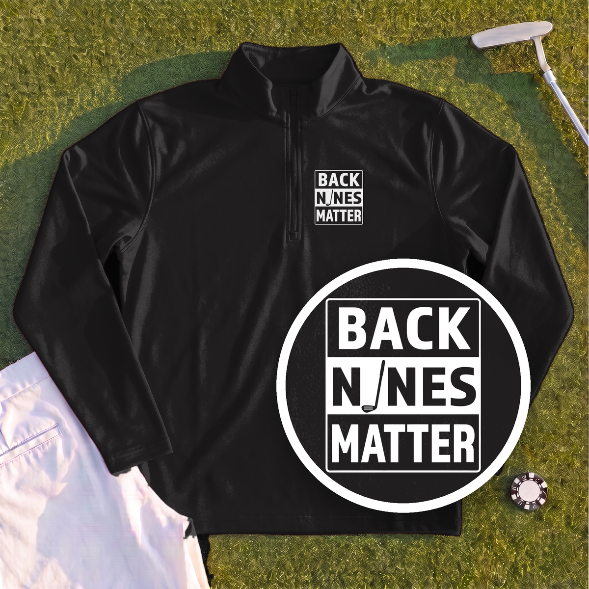 Back Nines Matter Quarter Zip