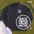 Back Nines Matter Quarter Zip