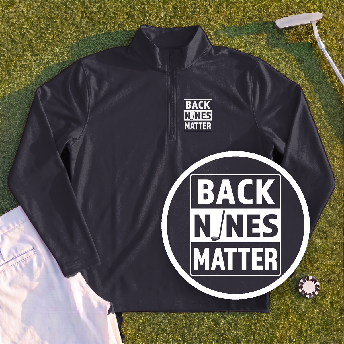 Back Nines Matter Quarter Zip