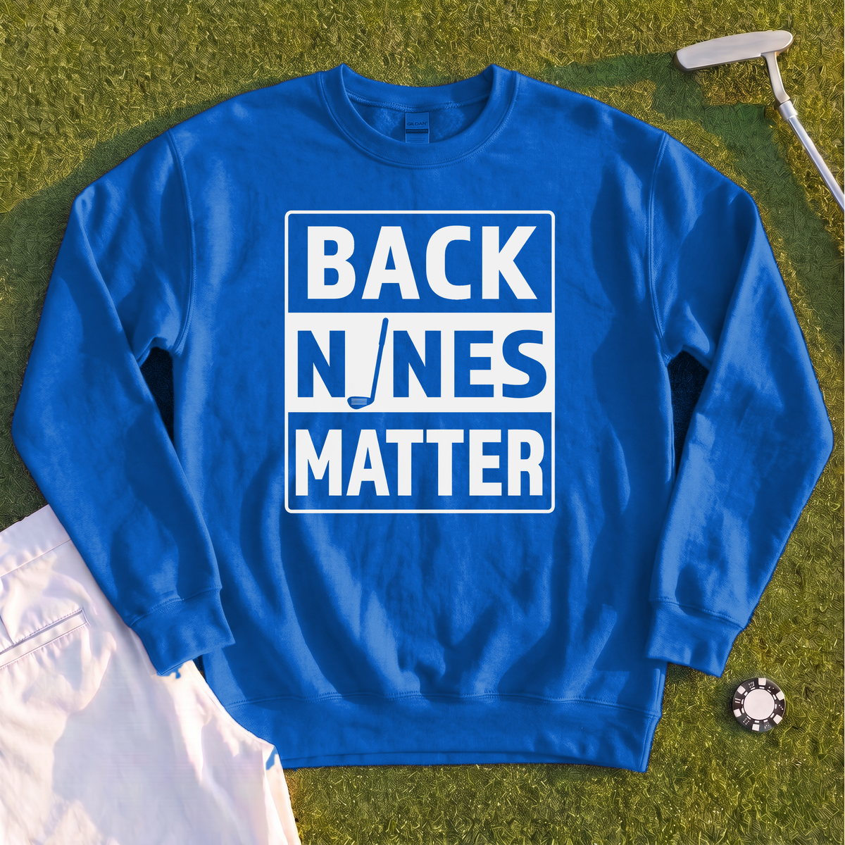 Back Nines Matter Sweatshirt