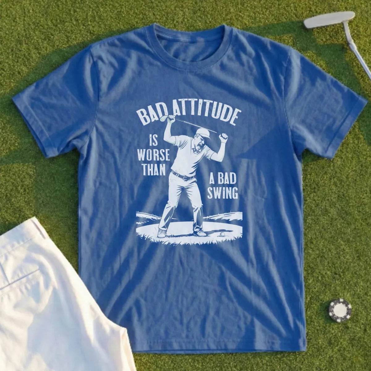 Bad Attitude Over Bad Swing Tee