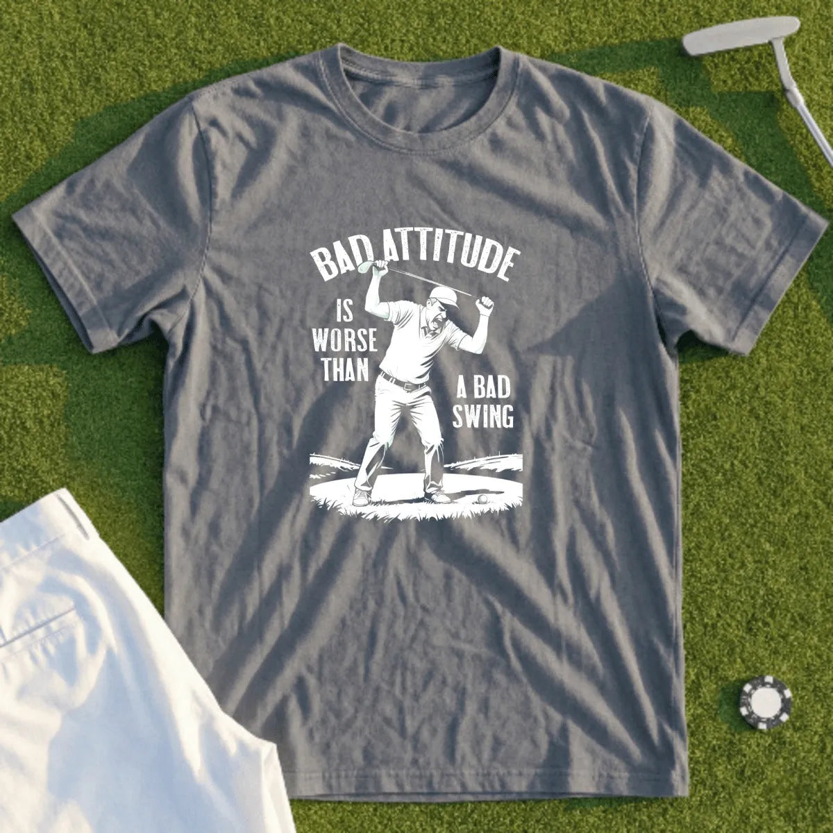 Bad Attitude Over Bad Swing Tee