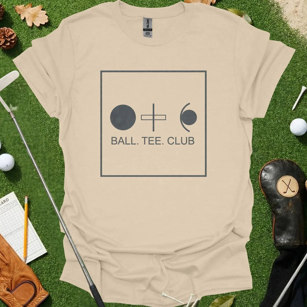 Ball. Tee. Club. T-Shirt