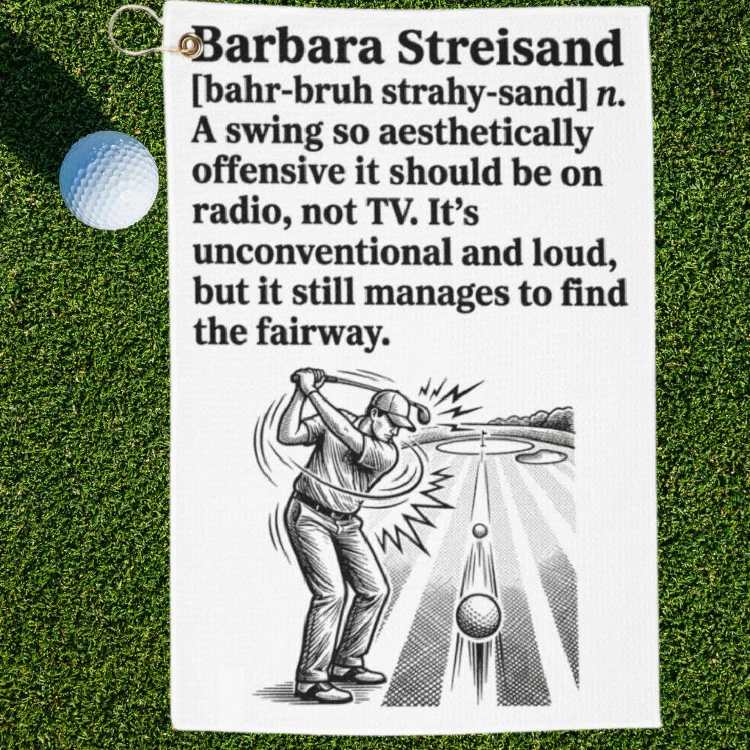 Barbara Streisand Dictionary Definition Golf Towel