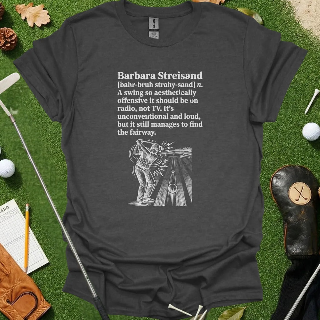 Barbara Streisand Dictionary Definition Tee