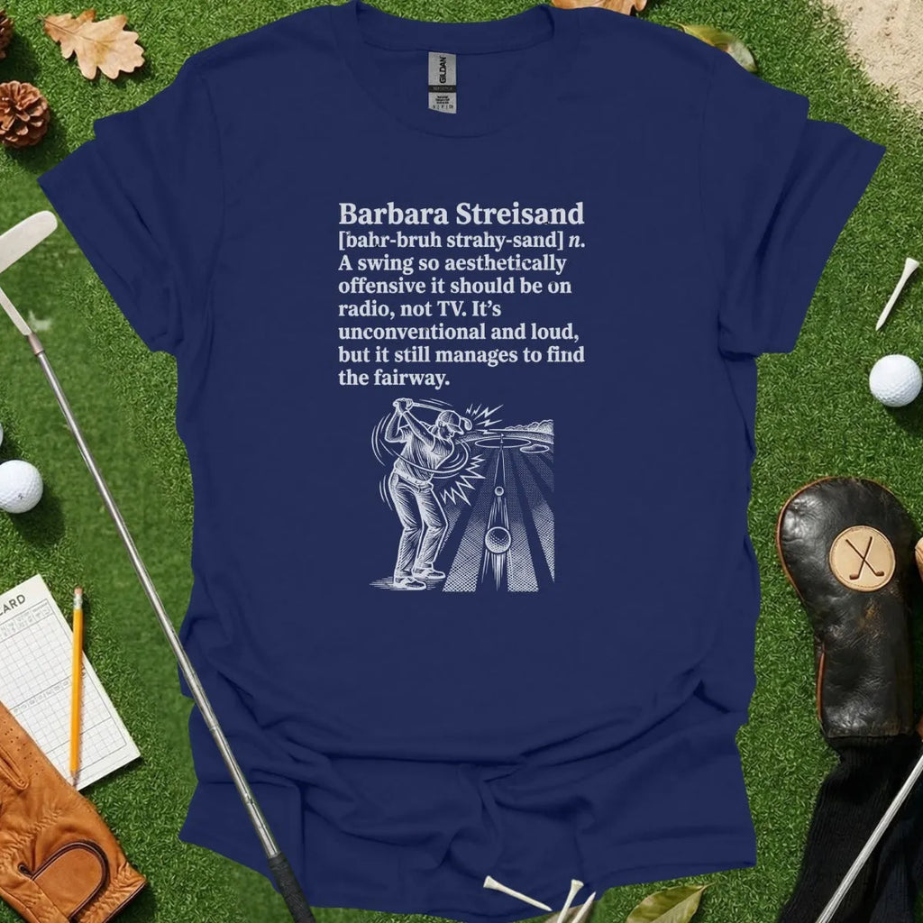 Barbara Streisand Dictionary Definition Tee