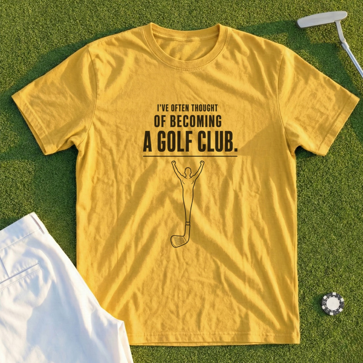 Yellow t-shirt with "I've often thought of becoming a golf club." and golf club graphic.