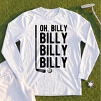 Billy Billy Billy Long Sleeve Tee