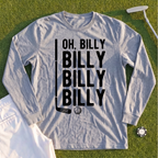 Billy Billy Billy Long Sleeve Tee