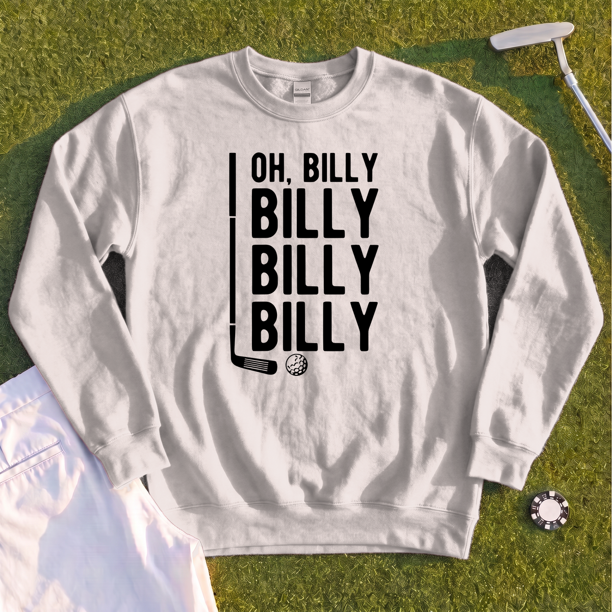 Billy Billy Billy Sweatshirt