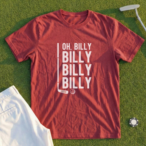Maroon t-shirt with "OH, BILLY BILLY BILLY BILLY" text and golf imagery.