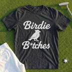 Birdie B*itches Tee