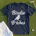 Birdie B*itches Tee