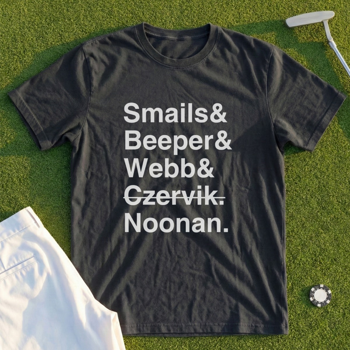 Dark t-shirt with white text: Smalls & Beeber & Czervik. Noonan.