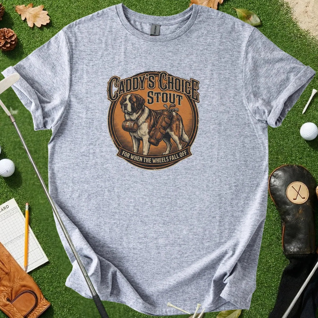 Caddy's Choice Stout Tee