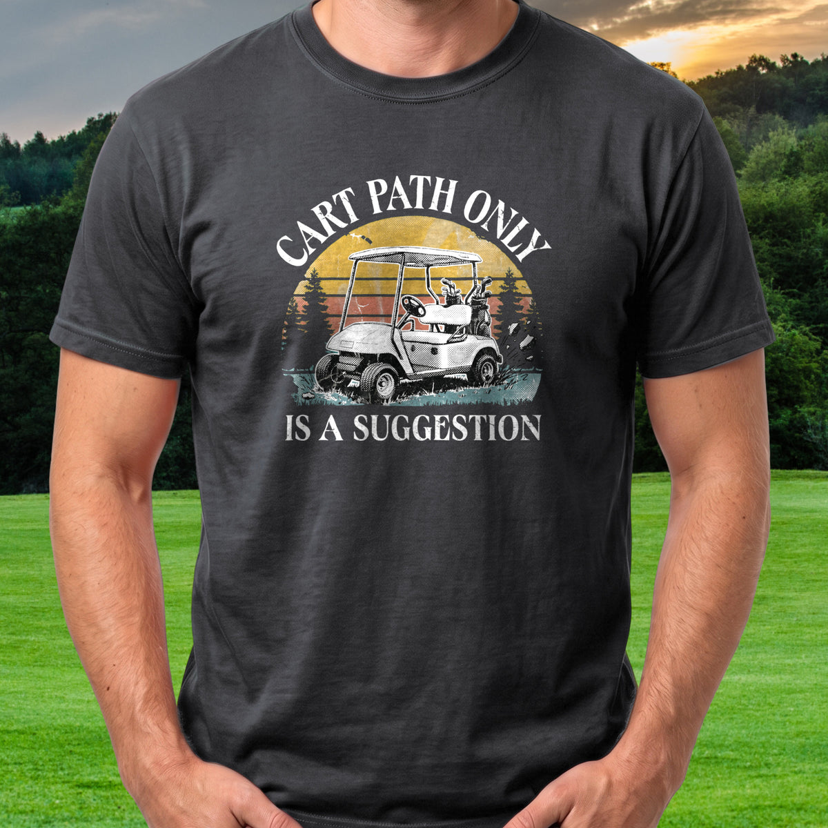 Cart Path Only Is A Suggestion Tee worn on the golf course, Black