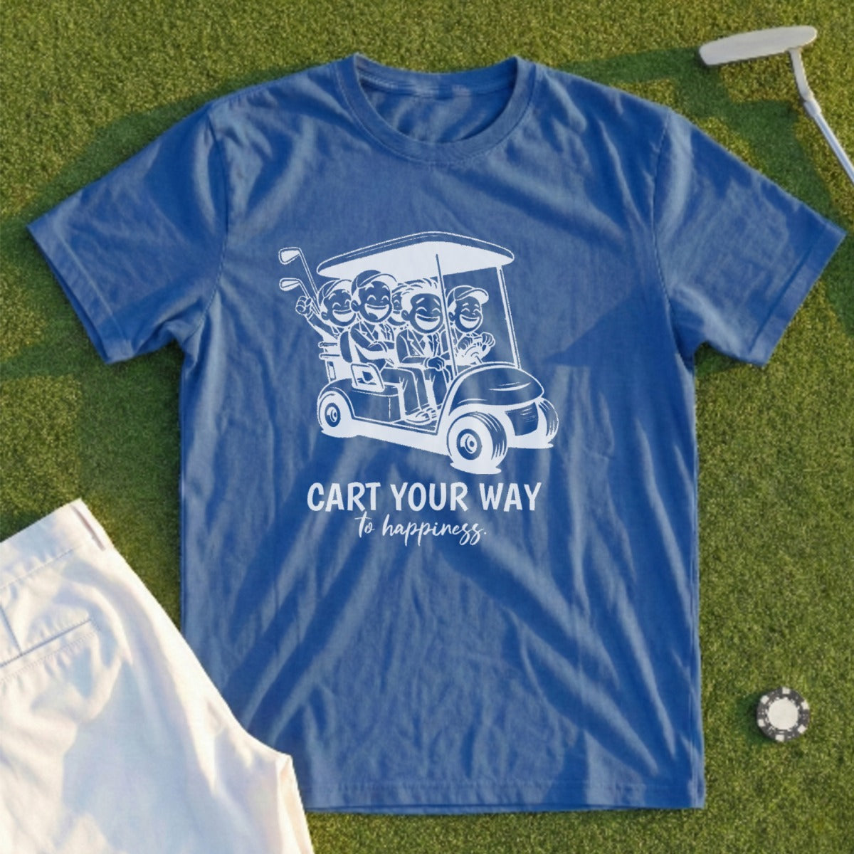Blue t-shirt with graphic of people in golf cart and text "Cart your way to happiness".