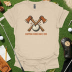 Chopping Wood Tee