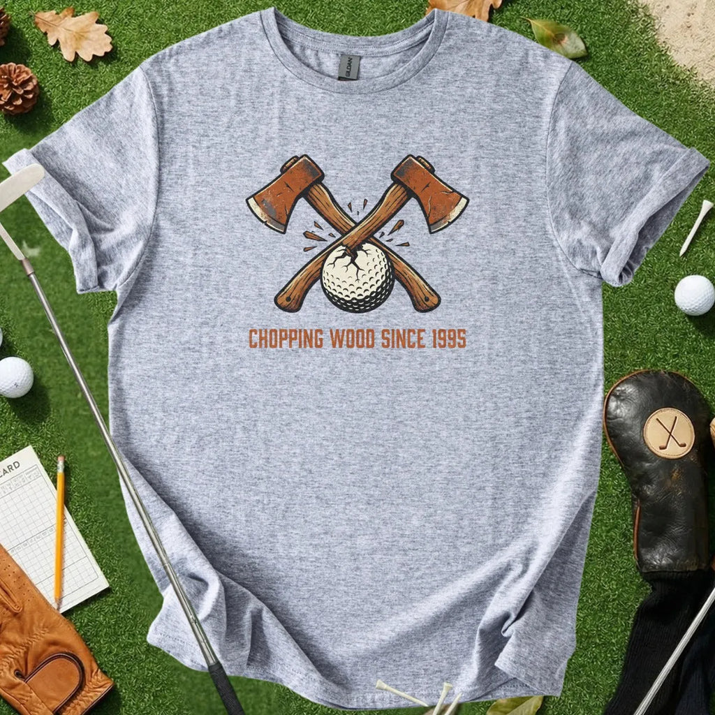 Chopping Wood Tee