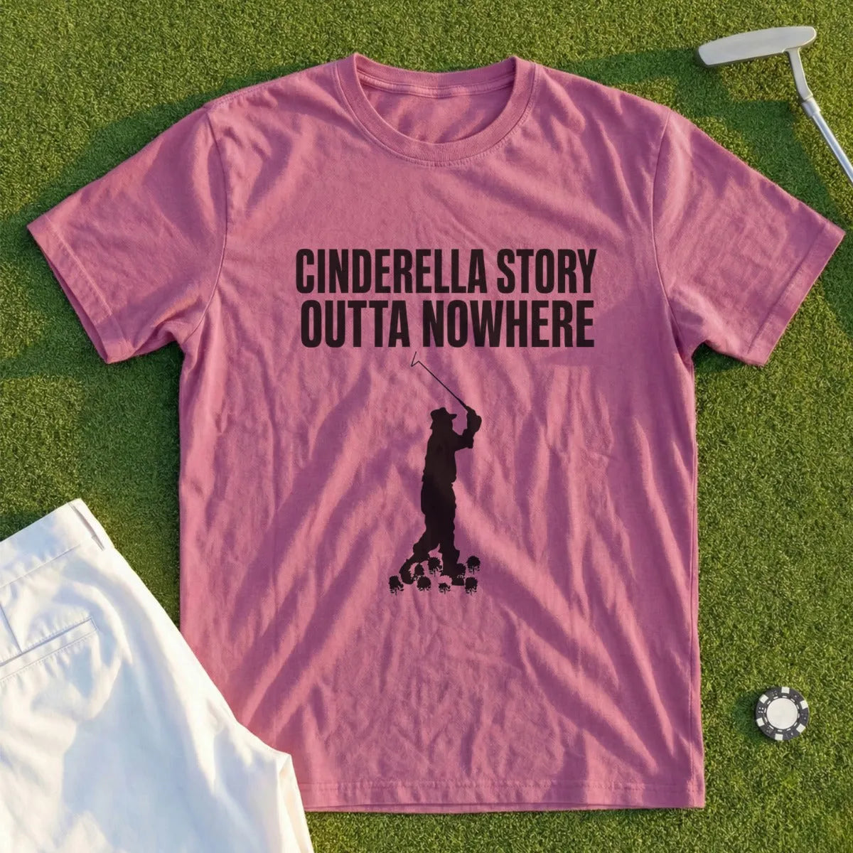 Pink t-shirt with "CINDERELLA STORY OUTTA NOWHERE" and a golfer graphic.