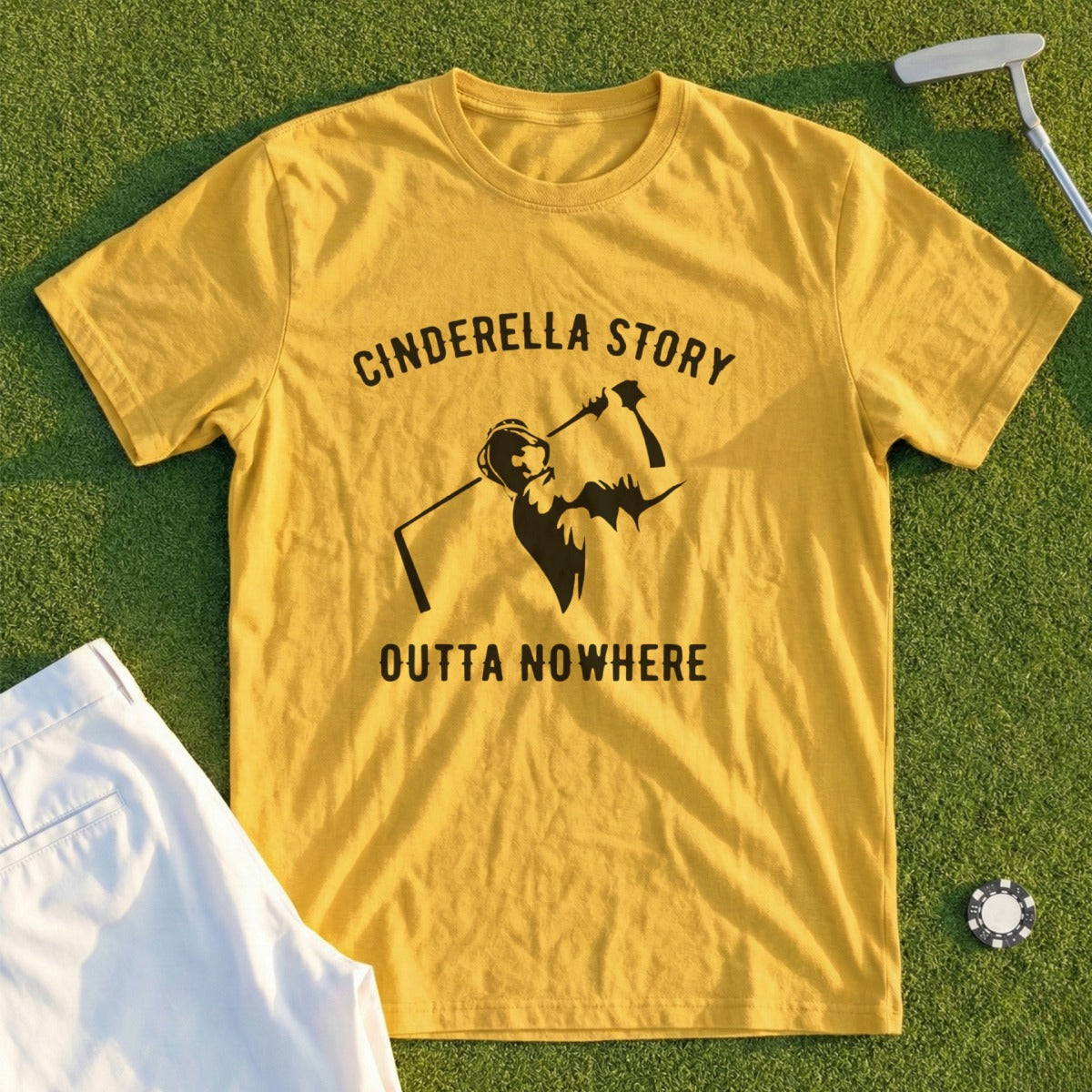 Yellow t-shirt with "Cinderella Story Outta Nowhere" and a golf silhouette.