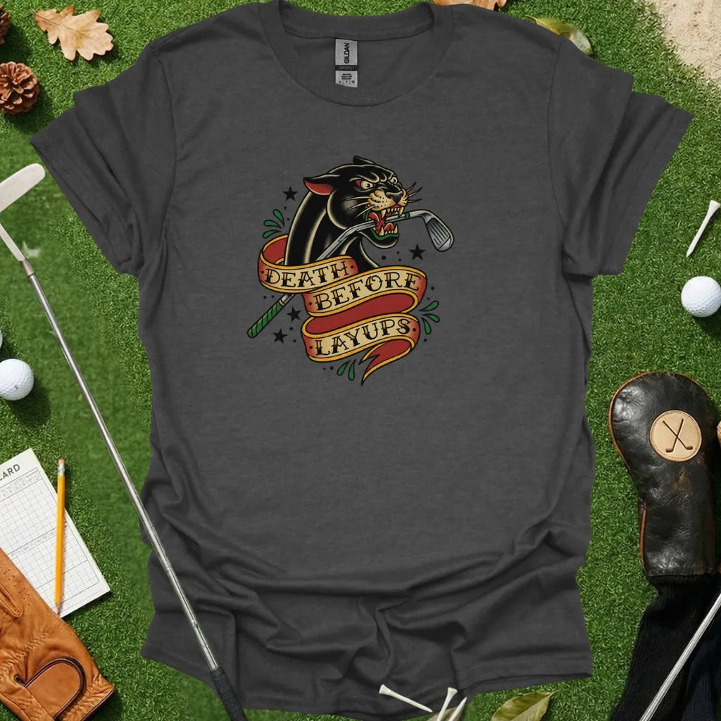 Death Before Layups Tee