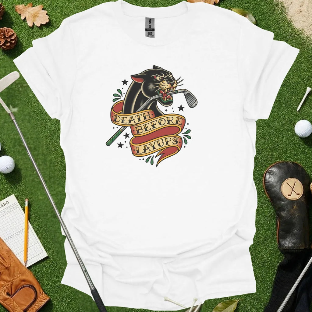 Death Before Layups Tee