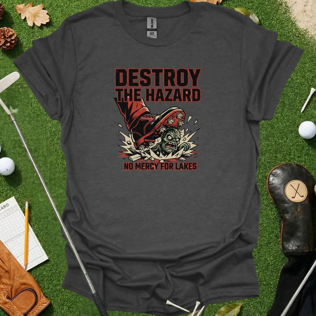 Destroy the Hazard Tee