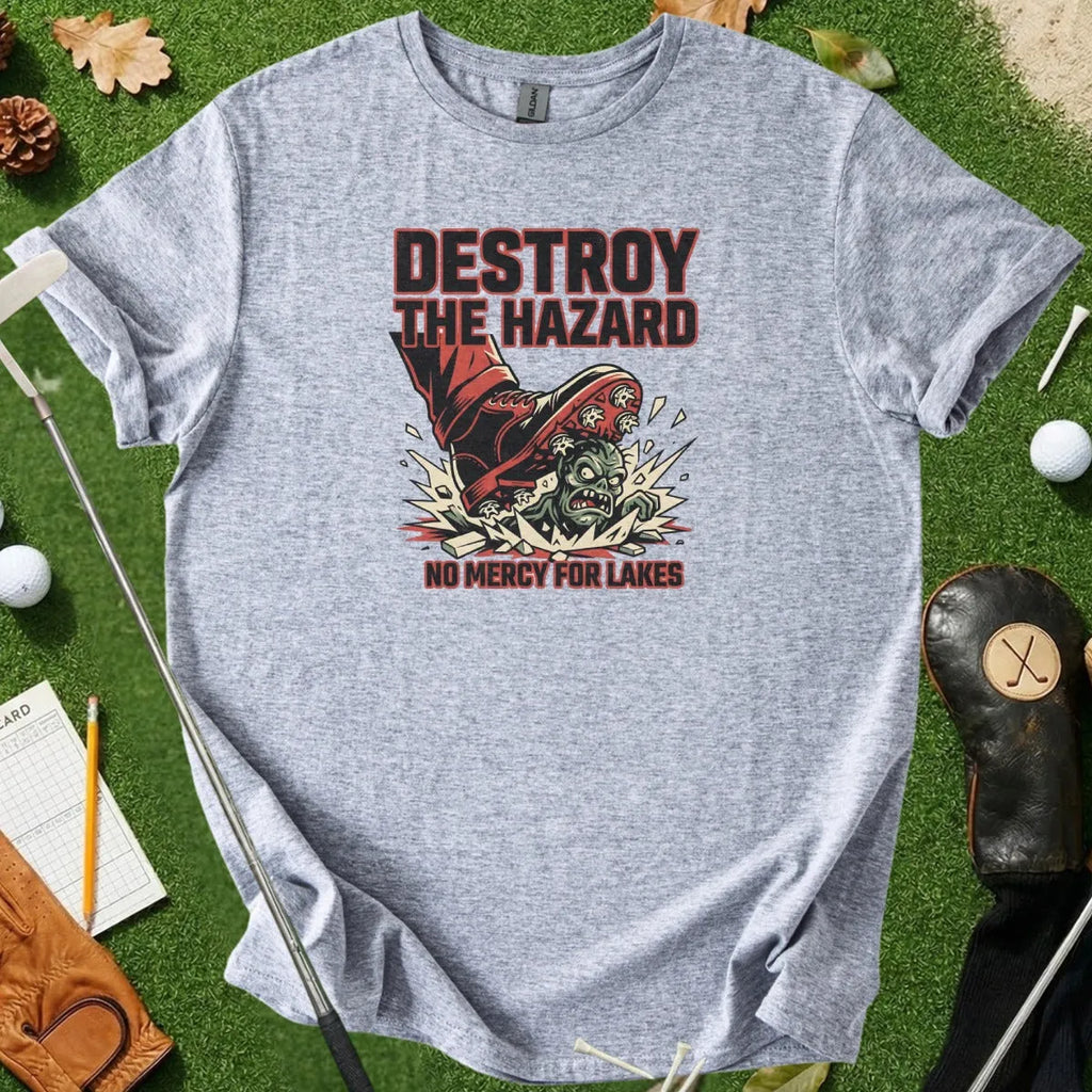 Destroy the Hazard Tee