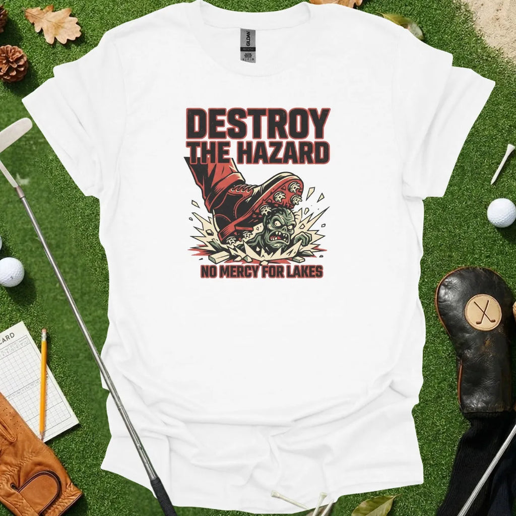 Destroy the Hazard Tee